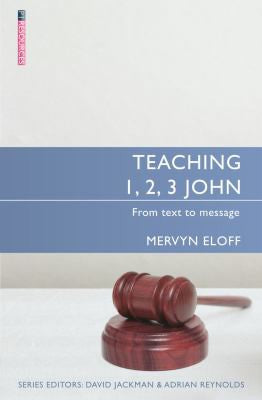 Teaching 1, 2, 3 John - From Text to Message