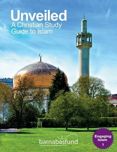 Unveiled - A Study Guide for Christians to Islam