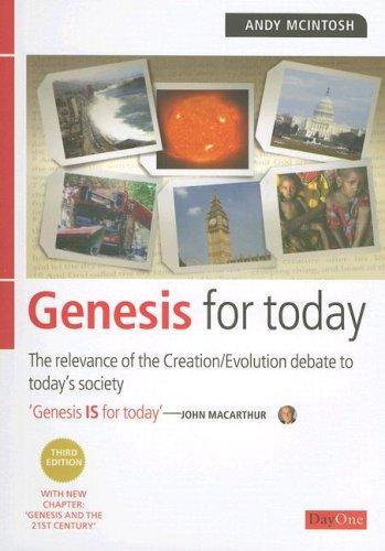 Genesis for Today - The Relevance of the Creation/Evolution Debate to Today's Society