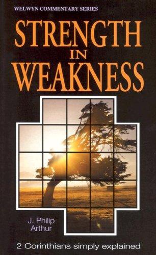 Strength in Weakness - 2 Corinthians Simply Explained