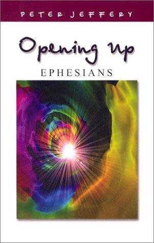 Opening Up Ephesians