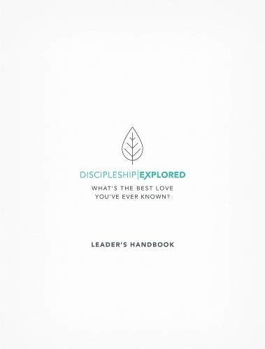 Discipleship Explored Leader's Handbook