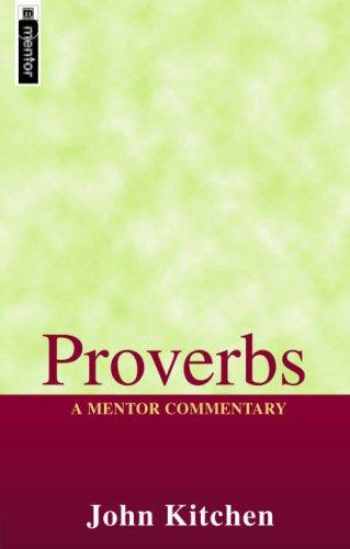 Proverbs - A Mentor Commentary