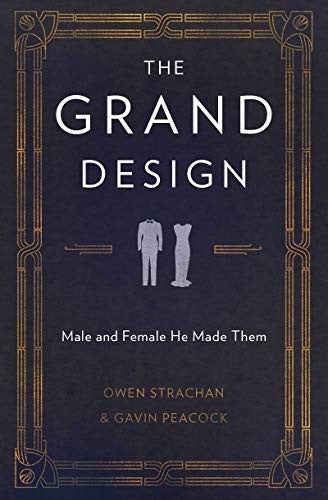 The Grand Design - Male and Female He Made Them