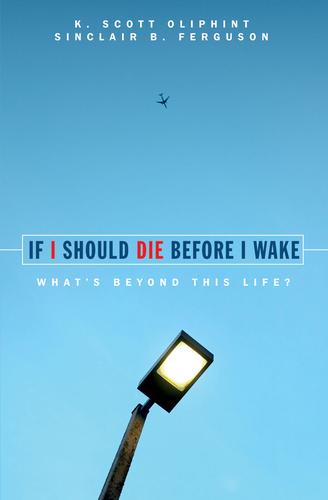 If I Should Die Before I Wake - What's Beyond This Life?