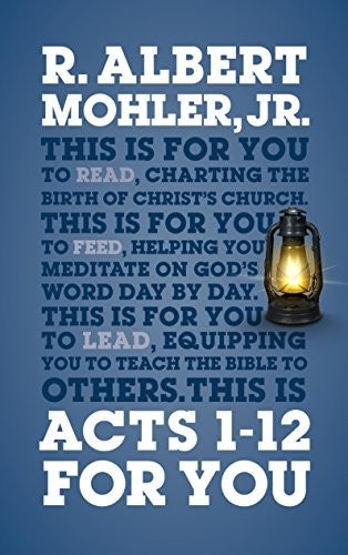 Acts 1-12 for You - Charting the Birth of the Church