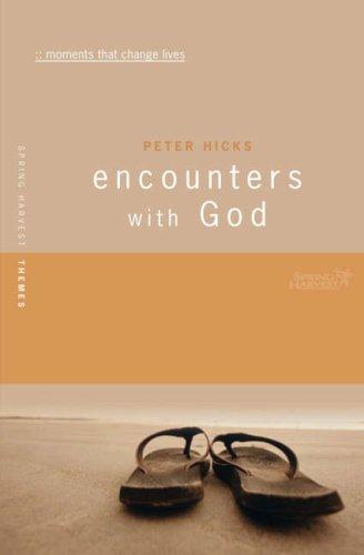 Encounters with God - Moments That Change Lives