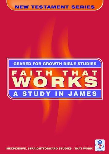 Faith That Works - A Study in James