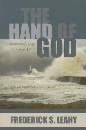 The Hand of God - The Comfort of Having a Sovereign God