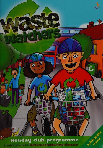 Wastewatchers - Holiday Club Programme for 5- to 11-Year-Olds