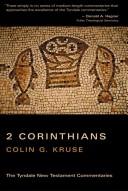 The Second Epistle of Paul to the Corinthians - An Introduction and Commentary