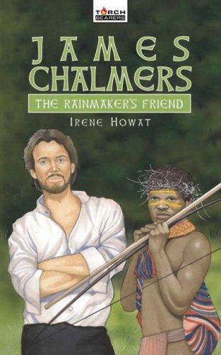 James Chalmers - The Rainmaker's Friend