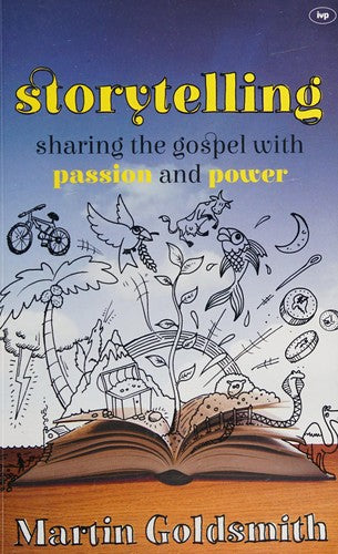 Storytelling - Sharing The Gospel With Passion And Power