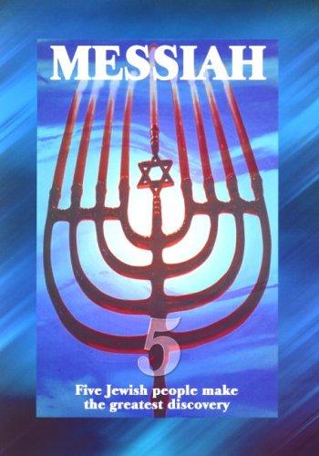 Messiah: Five Jewish People Make the Greatest Discovery