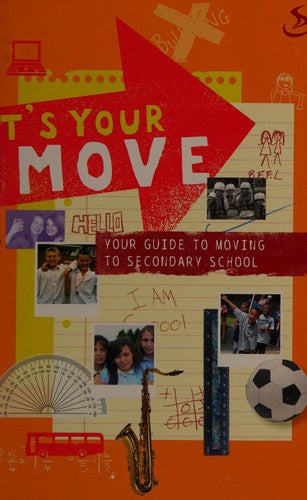 It's Your Move - Your Guide to Moving to Secondary School