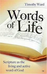 Words of Life - Scripture as the Living and Active Word of God