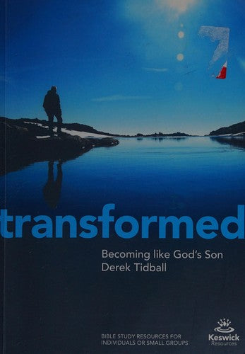 Transformed - Becoming Like God's Son