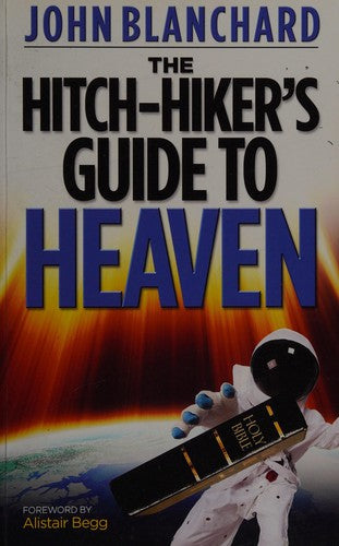 The Hitch-Hiker's Guide to Heaven