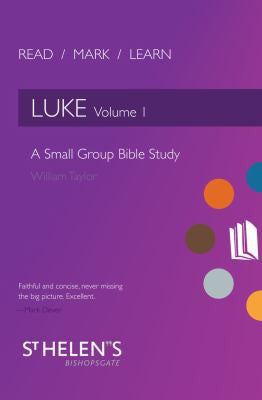 Read Mark Learn: Luke Vol. 1 - A Small Group Bible Study