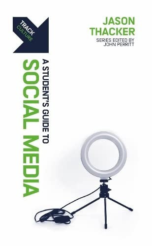 Track: Social Media - A Student's Guide to Social Media