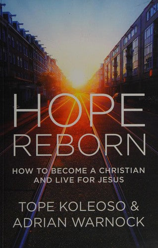 Hope Reborn - How to Become a Christian and Live for Jesus