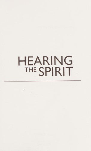 Hearing the Spirit - Knowing the Father Through the Son