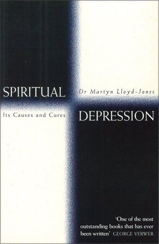 Spiritual Depression - Its Causes and Cures