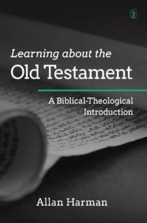 Learning about the Old Testament - A Biblical-Theological Introdcution