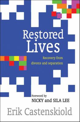 Restored Lives - Recovery from divorce and separation