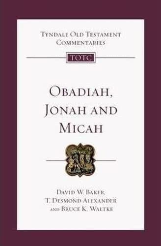 Obadiah, Jonah, and Micah - An Introduction and Commentary