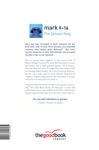 Mark 9-16: The Servant King