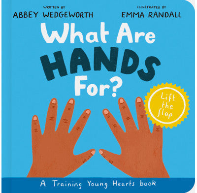 What Are Hands For? Board Book