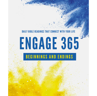 Engage 365: Beginnings and Endings Connecting You with God's Word