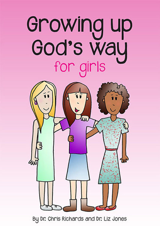 Growing Up God's Way for Girls