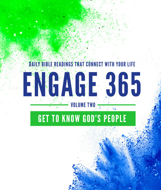 Engage 365: Get to Know God's People Daily Bible Readings That Connect with Your Life