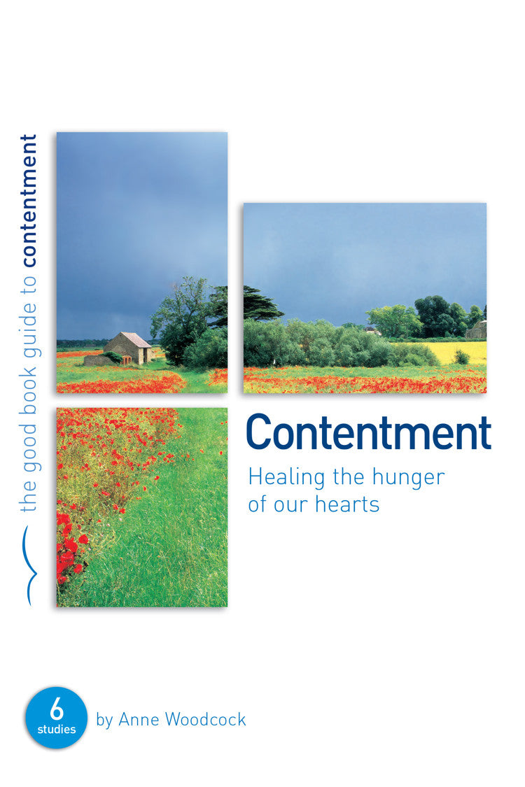 Contentment: Healing the hunger of our hearts