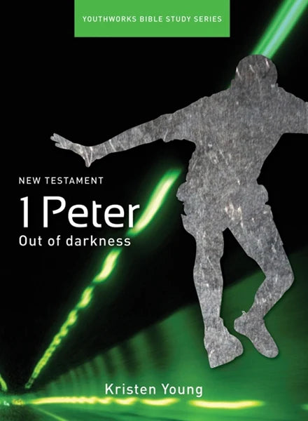 New Testament, 1 Peter - Out of Darkness