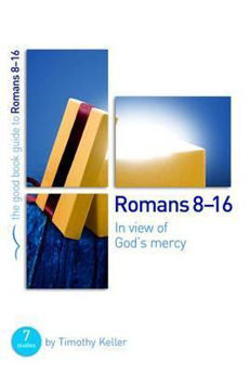 Picture of GOOD BOOK GUIDE/ROMANS 8-16 In view of God's mercy